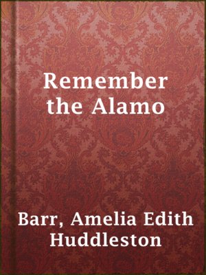 cover image of Remember the Alamo